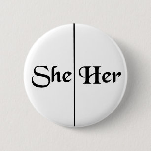 She/Her Pronoun Custom Colour v5 2 Inch Round Button