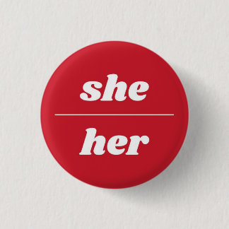 She/Her Pronoun Pin, 1¼ Inch Button