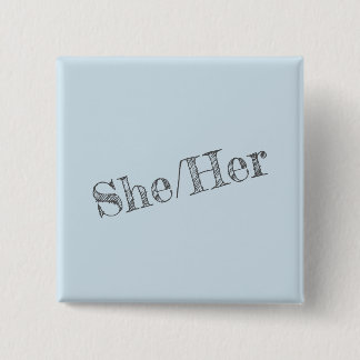 She/Her Pronoun Pin (Square)