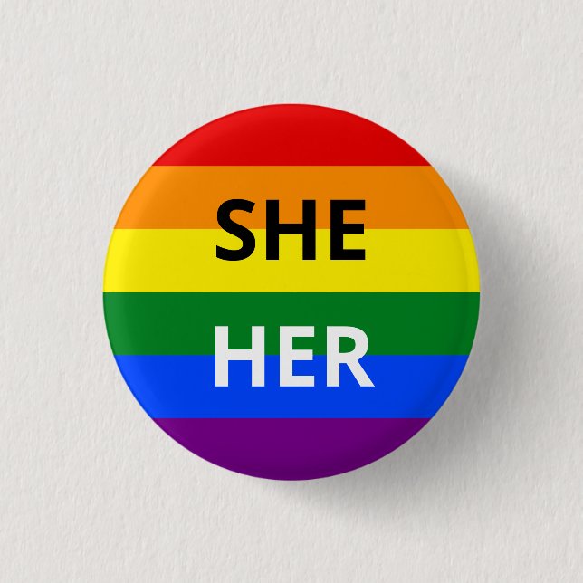 She/Her Pronoun Rainbow Badge 1 Inch Round Button (Front)