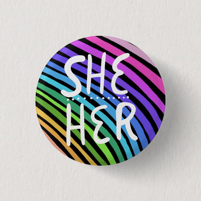 SHE/HER Pronouns Colourful Handlettered Rainbow 1 Inch Round Button (Front)