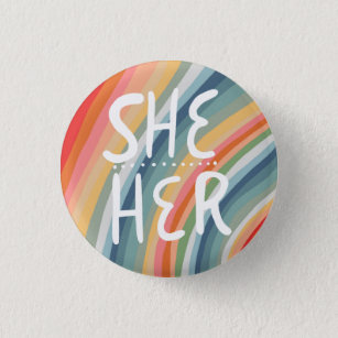 SHE/HER Pronouns Colourful Handlettered Rainbow 1 Inch Round Button