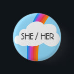 SHE/HER Pronouns Colourful Rainbow Cloud 1 Inch Round Button<br><div class="desc">Decorate your outfit with this cool art button. Makes a great  gift! You can customize it and add text too. Check my shop for lots more colours and patterns! Let me know if you'd like something custom too.</div>