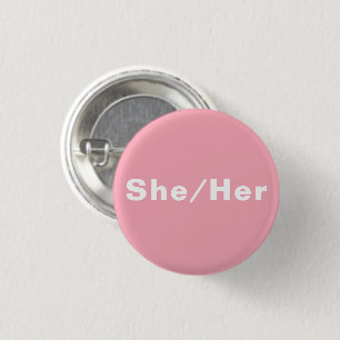 She, Her, Pronouns Lgbtq pride light pink 1 Inch Round Button