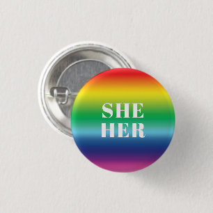 She, Her, Pronouns Lgbtq pride rainbow white 1 Inch Round Button
