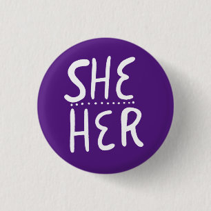 SHE/HER Pronouns Purple White Handlettered Minimal 1 Inch Round Button