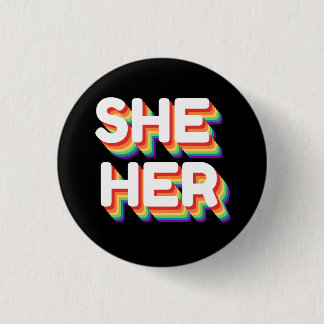 She/Her Pronouns Rainbow 3D Retro 1 Inch Round Button