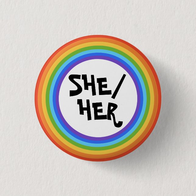 SHE/HER Pronouns Rainbow Circle 1 Inch Round Button (Front)
