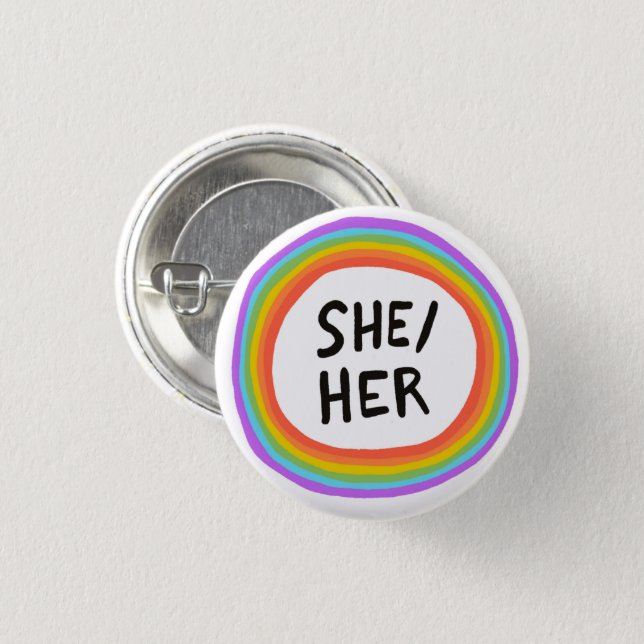 SHE/HER Pronouns Rainbow Circle 1 Inch Round Button (Front & Back)