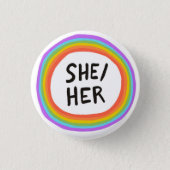 SHE/HER Pronouns Rainbow Circle 1 Inch Round Button (Front)