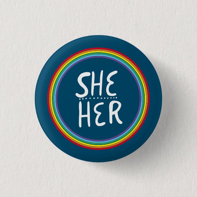 SHE/HER Pronouns Rainbow Handlettered Minimal Butt 1 Inch Round Button (Front)
