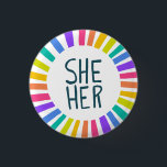 SHE / HER Pronouns Rainbow Handlettered Pride  1 Inch Round Button<br><div class="desc">Decorate your outfit with this cool art button. Makes a great  gift! You can customize it,  change the background colours and add text too. Check my shop for lots more colours and patterns! Let me know if you'd like something custom too.</div>