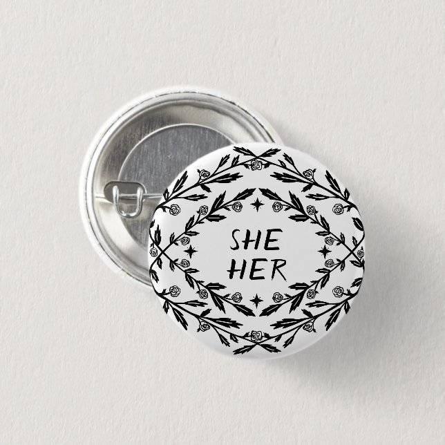 SHE HER PRONOUNS Roses Vines Botanical CUSTOM 1 Inch Round Button (Front & Back)