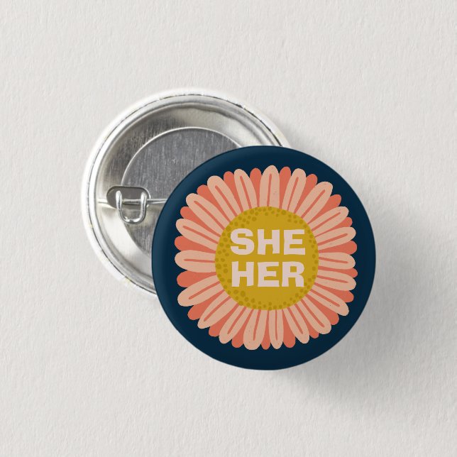 SHE / HER Pronouns Sunflower Daisy Pride  1 Inch Round Button (Front & Back)