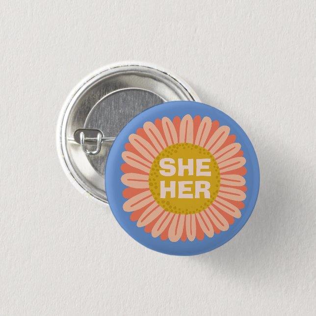 SHE / HER Pronouns Sunflower Daisy Pride 1 Inch Round Button (Front & Back)