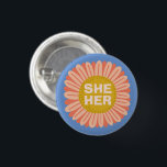 SHE / HER Pronouns Sunflower Daisy Pride 1 Inch Round Button<br><div class="desc">Decorate your outfit with this cool art button. Makes a great  gift! You can customize it and add text too. Check my shop for lots more colours and patterns! Let me know if you'd like something custom too.</div>