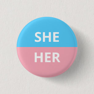 She/Her Pronouns Transgender Badge 1 Inch Round Button