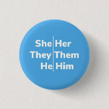 She/Her They/Them He/Him Pronoun Pin