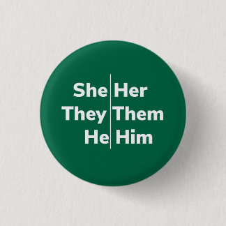 She/Her They/Them He/Him Pronoun Pin