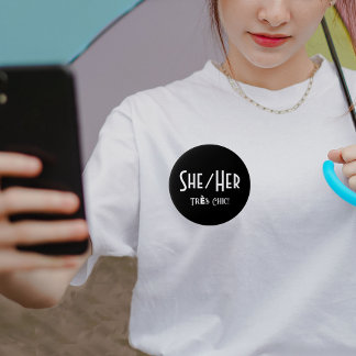 SHE/HER Tres Chic Round Button