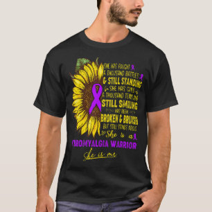 She Is A Fibromyalgia Warrior She Is Me T-Shirt