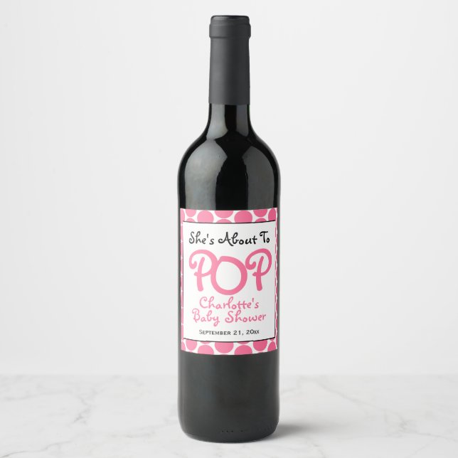 She Is About To Pop Personalized Baby Shower Wine Label (Front)