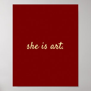 she is art  poster