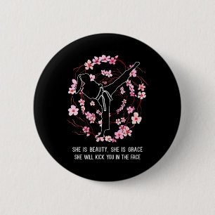 She Is Beauty She Grace She Will Kick You In The F 2 Inch Round Button