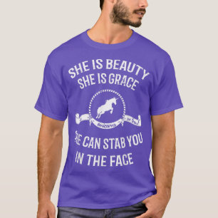 She Is Beauty She Is Grace She Can Stab You Unicor T-Shirt