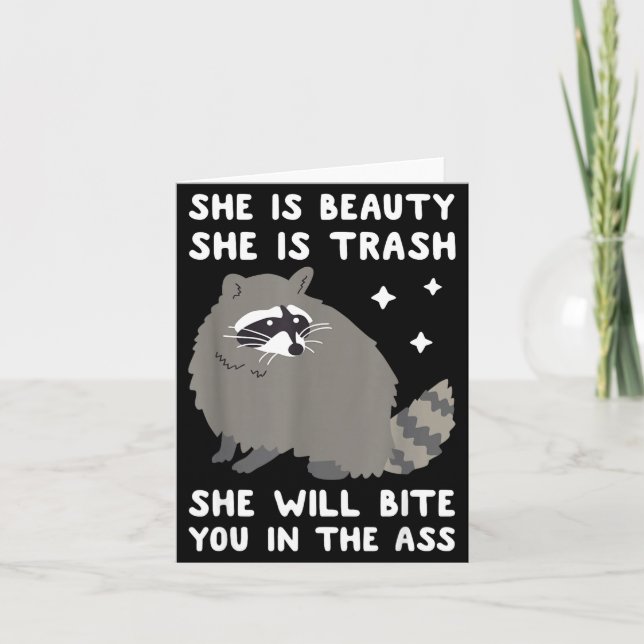 She Is Beauty She Is Trash She Will Bite You In Ra Card (Front)