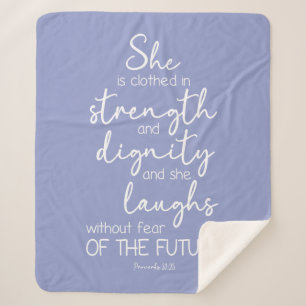 She is clothed in strength and dignity Blanket