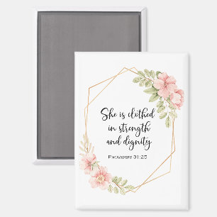 She Is Clothed in Strength and Dignity Floral Magnet