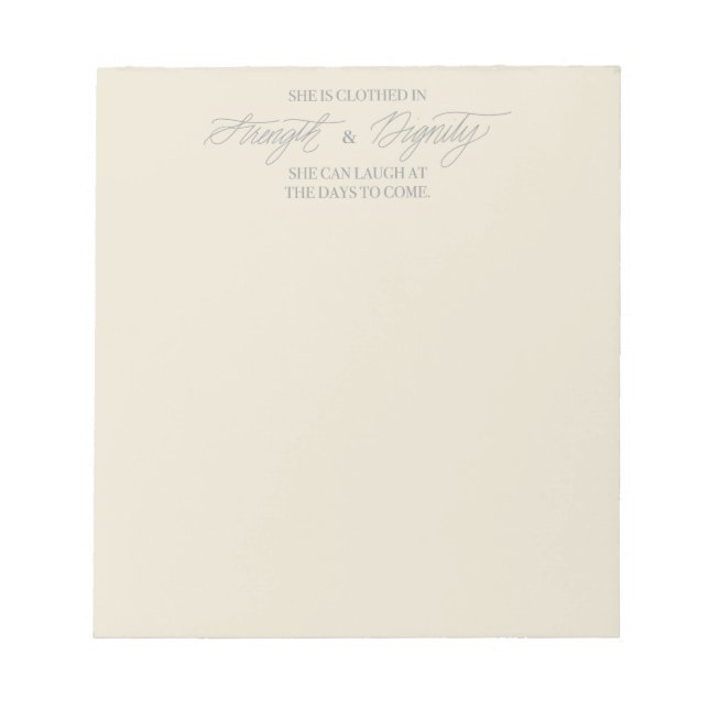 She Is Clothed In Strength And Dignity Notepad (Front)