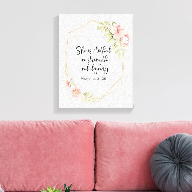She Is Clothed in Strength and Dignity Pink Canvas Print (Insitu(LivingRoom))
