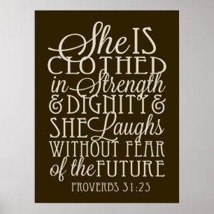 She is Clothed in Strength and Dignity Poster