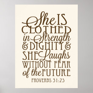She is Clothed in Strength and Dignity Poster
