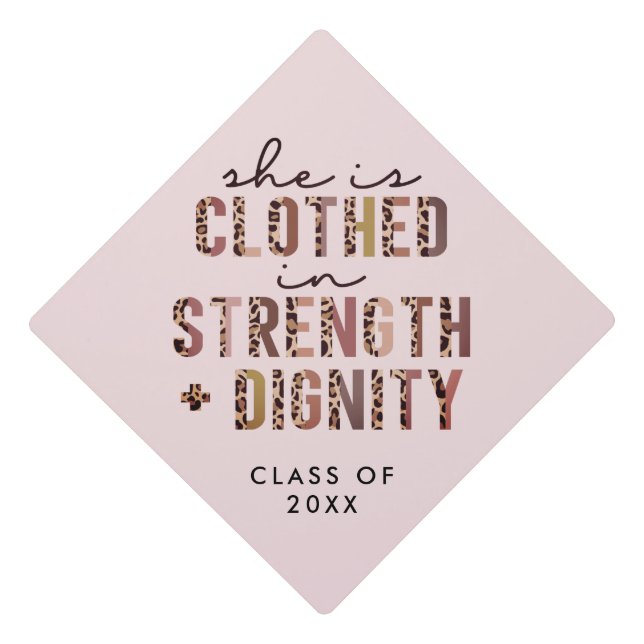 She Is Clothed In Strength & Dignity Christian Graduation Cap Topper (Front)