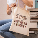 She Is Clothed In Strength & Dignity Christian  Tote Bag<br><div class="desc">She Is Clothed In Strength & Dignity Christian Women Tote Bag</div>