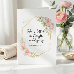 She Is Clothed in Strength & Dignity Encouragement Card