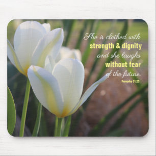 She is clothed - Proverbs 31:25 Mouse Pad