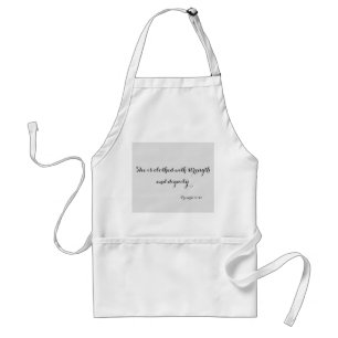 She is Clothed with strength and dignity- Apron