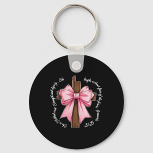 She Is Clothed With Strength And Dignity Jesus Cro Keychain