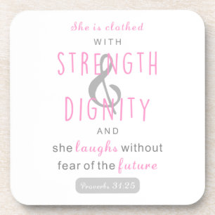 she is clothed with strength & dignity proverbs 31 coaster