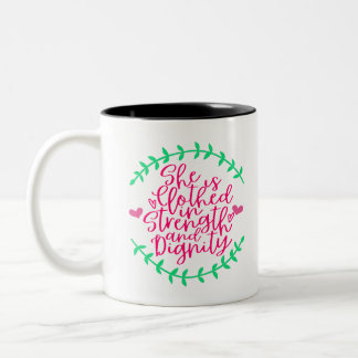She is clothed with strength & dignity - Two-Tone coffee mug