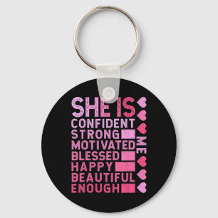 She Is Confident Strong Motivated Happy Beautiful Keychain