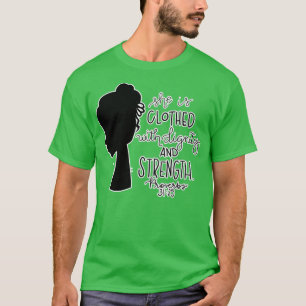 She Is D Proverbs 3125 Bible Verse 1 T-Shirt