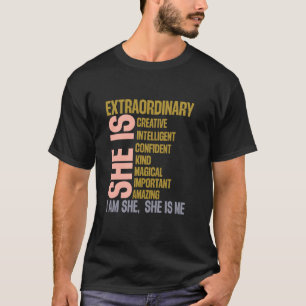 She Is Extraordinary Creative Intelligent Confiden T-Shirt