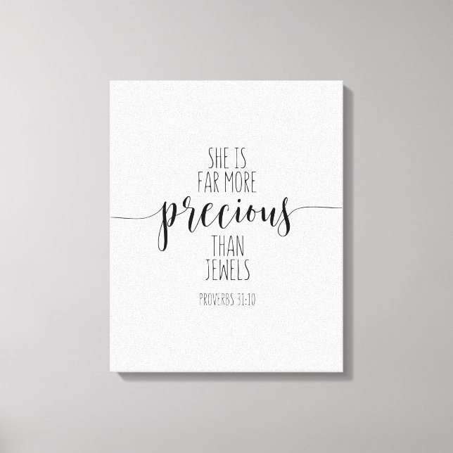 She Is Far More Precious Than, Proverbs 31:10 Canvas Print (Front)