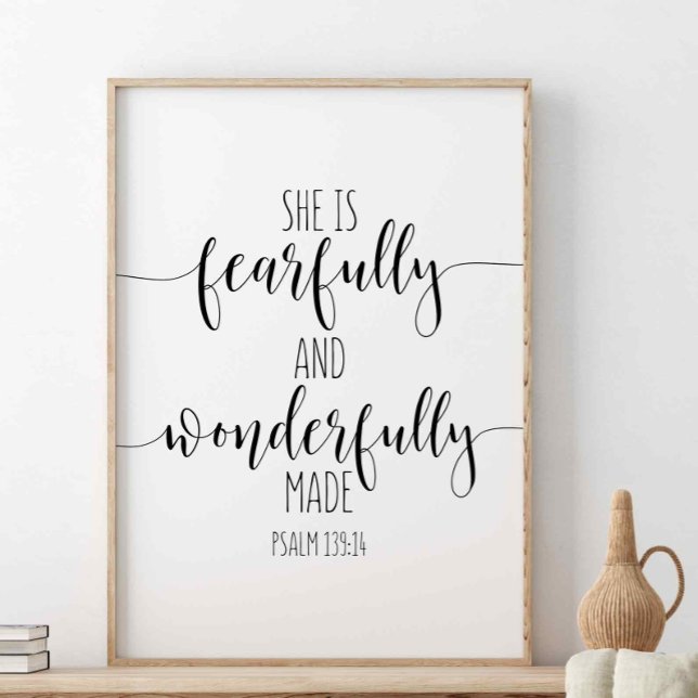 She Is Fearfully And Wonderfully Made, Psalm 139:1 Poster (Creator Uploaded)