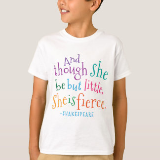 She Is Fierce Shakespeare T-Shirt